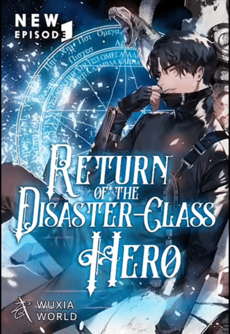The Return of the Disaster-Class Hero The Return of the Disaster-Class Hero