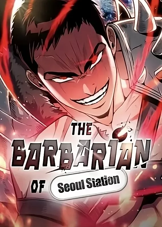 The Barbarian of Seoul Station The Barbarian of Seoul Station